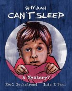 Why Juan Can't Sleep