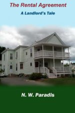 The Rental Agreement: A Landlord's Tale