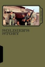 Soldier's Story: Vietnam 1968-69