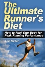Ultimate Runner's Diet