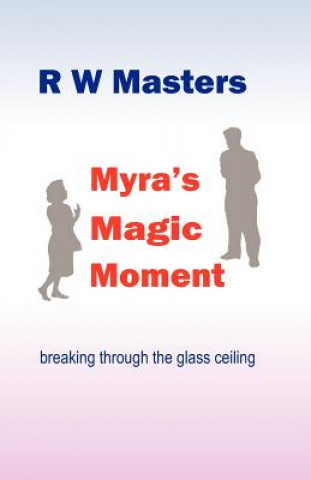 Myra's Magic Moment