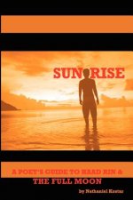 Sun Rise: A Poet's Guide to Haad Rin and the Full Moon