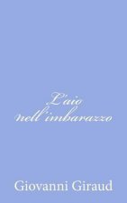 L'aio nell'imbarazzo
