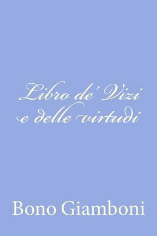 Libro de' Vizi e delle virtudi