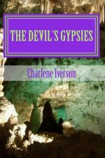 The Devil's Gypsies: Shadows in the Night