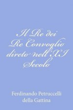 Il Re dei Re Convoglio direto nell'XI Secolo