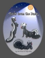 Tails from the Dark