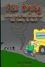 Fibs Rigsby: Battles Evil to Save his Homework (And Possibly the World)