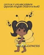 Cecilia Y Los Abejorros (Spanish/English Children' Book)