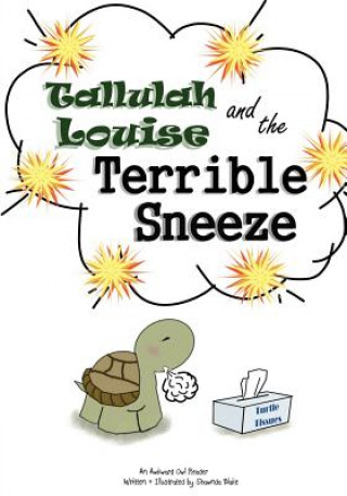 Tallulah Louise & The Terrible Sneeze