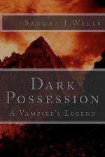 Dark Possession: A Vampire's Legend
