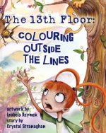 The 13th Floor: Colouring Outside the Lines