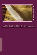 Let's Take Back America: Restoring Lost Family Freedoms