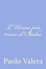 L'Uomo pi? rosso d?Italia