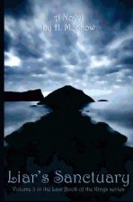 Liar's Sanctuary: The Last Book of the Kings series