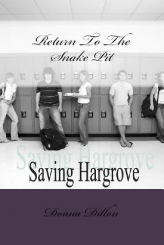 Return To The Snake Pit: Saving Hargrove
