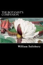 The Botanist's Companion: Vol. II