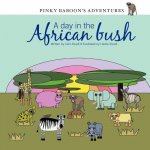 Pinky Baboon's Adventures: A day in the African Bush