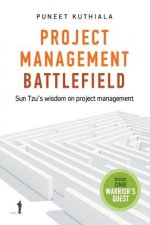 Project Management Battlefield: Sun Tzu's wisdom on project management