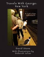 Travels With George: New York: A New Cat's Eye Adventure