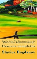 Espoir d'une Vie Survécue: Livre de Po?mes d'une Adolescente Rebelle tome 3