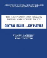 The European Union's Common Foreign and Security Policy: Central Issues ... Key Players