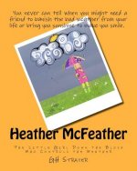 Heather McFeather: The Little Girl Down the Block Who Controls the Weather