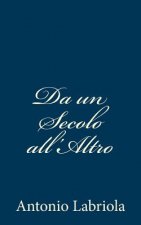 Da un Secolo all'Altro