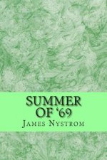 Summer of '69: The Adventures of Balzak and Johnson