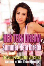 Her Teen Dream: Summer Heartbreak