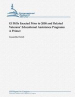 GI Bills Enacted Prior to 2008 and Related Veterans' Educational Assistance Programs: A Primer