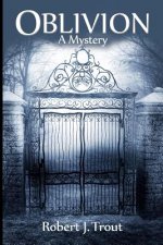 Oblivion: A Mystery