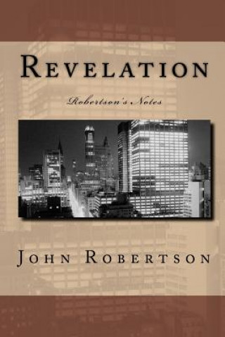Revelation: Robertson's Notes
