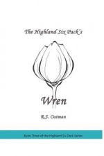 The Highland Six Pack's Wren: Book Three of the Highland Six Pack Series