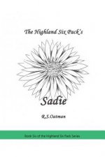 The Highland Six Pack's Sadie: Book Six of the Highland Six Pack Series