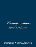 L'emigrazione sconosciuta