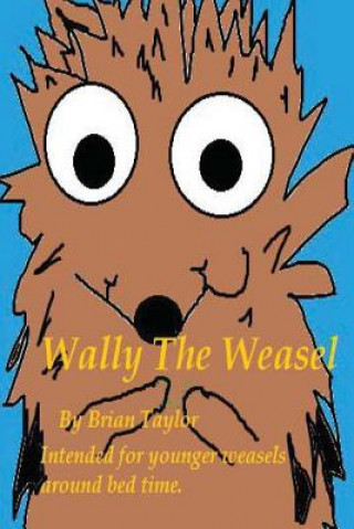 Wally The Weasel