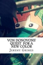 Von Donovons' Quest: for a New Color