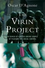 The Virin Project: In search of a neverending source of pleasure and social control