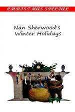 Nan Sherwood's Winter Holidays