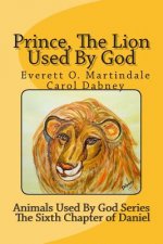 Prince, The Lion Used By God: Children's bible story