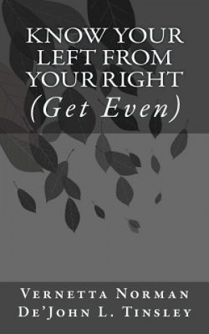 Know Your Left From Your Right: (Get Even)