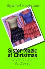 The Religious Cultural Girls: Sister Magic at Christmas