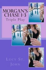 Morgan's Chase 1-3: Triple Play