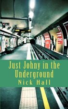 Just Johny in the Underground