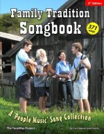 Family Tradition Songbook: A 'People Music' Song Collection