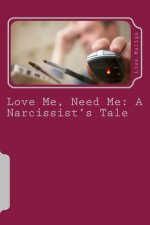 Love Me, Need Me