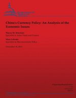 China's Currency Policy: An Analysis of the Economic Issues