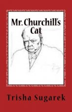 Mr. Churchill's Cat: One Act Play