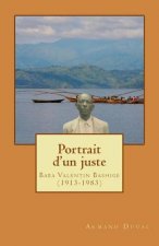 Portrait d'Un Juste: Baba Valentin Bashige (1913-1983)